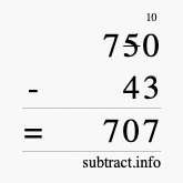 Calculate 750 minus 43 using long subtraction