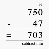 Calculate 750 minus 47 using long subtraction