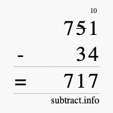 Calculate 751 minus 34 using long subtraction