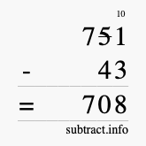 Calculate 751 minus 43 using long subtraction