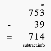 Calculate 753 minus 39 using long subtraction