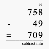 Calculate 758 minus 49 using long subtraction