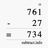 Calculate 761 minus 27 using long subtraction