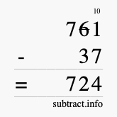 Calculate 761 minus 37 using long subtraction