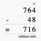 Calculate 764 minus 48 using long subtraction