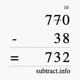 Calculate 770 minus 38 using long subtraction