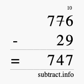 Calculate 776 minus 29 using long subtraction
