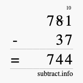 Calculate 781 minus 37 using long subtraction