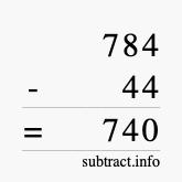 Calculate 784 minus 44 using long subtraction