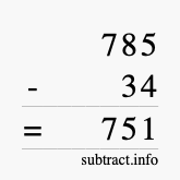 Calculate 785 minus 34 using long subtraction