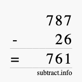 Calculate 787 minus 26 using long subtraction