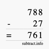 Calculate 788 minus 27 using long subtraction
