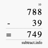 Calculate 788 minus 39 using long subtraction