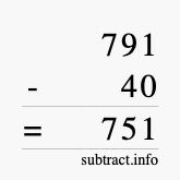 Calculate 791 minus 40 using long subtraction