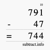 Calculate 791 minus 47 using long subtraction
