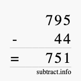 Calculate 795 minus 44 using long subtraction