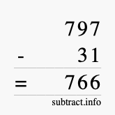 Calculate 797 minus 31 using long subtraction