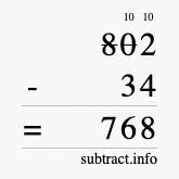 Calculate 802 minus 34 using long subtraction