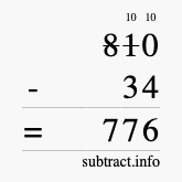 Calculate 810 minus 34 using long subtraction