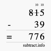 Calculate 815 minus 39 using long subtraction