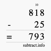 Calculate 818 minus 25 using long subtraction