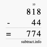 Calculate 818 minus 44 using long subtraction