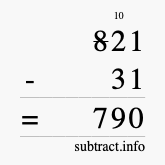 Calculate 821 minus 31 using long subtraction