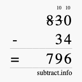 Calculate 830 minus 34 using long subtraction