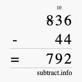 Calculate 836 minus 44 using long subtraction