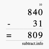 Calculate 840 minus 31 using long subtraction