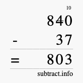 Calculate 840 minus 37 using long subtraction