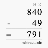 Calculate 840 minus 49 using long subtraction