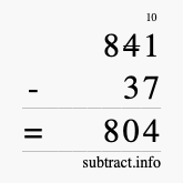 Calculate 841 minus 37 using long subtraction