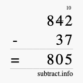 Calculate 842 minus 37 using long subtraction