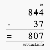 Calculate 844 minus 37 using long subtraction