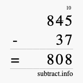 Calculate 845 minus 37 using long subtraction
