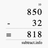 Calculate 850 minus 32 using long subtraction