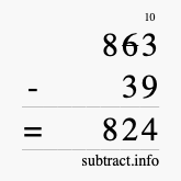 Calculate 863 minus 39 using long subtraction