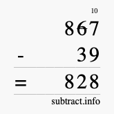 Calculate 867 minus 39 using long subtraction