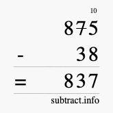 Calculate 875 minus 38 using long subtraction
