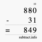 Calculate 880 minus 31 using long subtraction