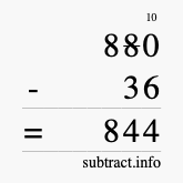 Calculate 880 minus 36 using long subtraction