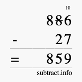 Calculate 886 minus 27 using long subtraction