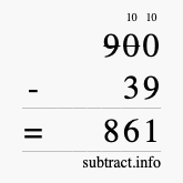 Calculate 900 minus 39 using long subtraction