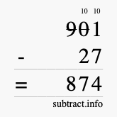 Calculate 901 minus 27 using long subtraction