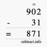 Calculate 902 minus 31 using long subtraction