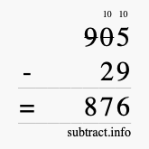 Calculate 905 minus 29 using long subtraction