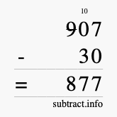 Calculate 907 minus 30 using long subtraction