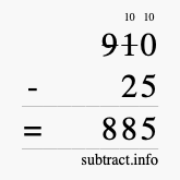 Calculate 910 minus 25 using long subtraction Calculate 910 minus 25 using long subtraction