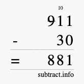 Calculate 911 minus 30 using long subtraction